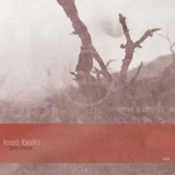 Виниловая пластинка Less Bells - Solifuge