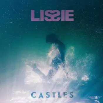 Виниловая пластинка Lissie - Castles