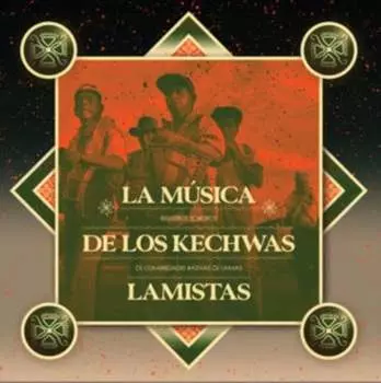 Виниловая пластинка Los Abuelos del Wayku - La Msica De Los Kechwas Lamistas