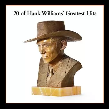 Виниловая пластинка LP 20 Of Hank Williams' Greatest Hits - Hank Williams