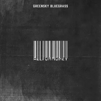 Виниловая пластинка LP All For Money - Greensky Bluegrass