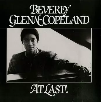 Виниловая пластинка LP At Last! EP (12") - Beverly Glenn-Copeland