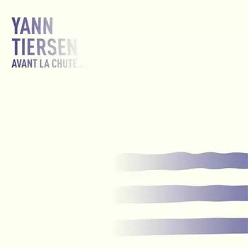 Виниловая пластинка LP Avant La Chute [Blue Vinyl] - Yann Tiersen