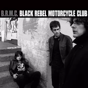 Виниловая пластинка LP B.R.M.C. - Black Rebel Motorcycle Club