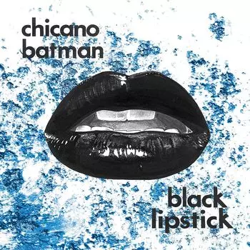 Виниловая пластинка LP Black Lipstick [Red Vamp Edition] - Chicano Batman