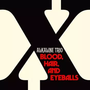 Виниловая пластинка LP Blood, Hair, And Eyeballs - Alkaline Trio