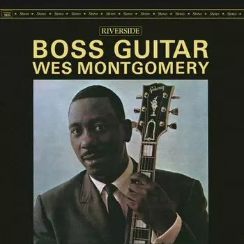 Виниловая пластинка LP Boss Guitar - Wes Montgomery