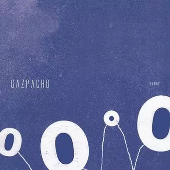 Виниловая пластинка LP Bravo - Gazpacho