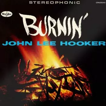 Виниловая пластинка LP Burnin' [60th Anniversary Translucent Red Vinyl] - John Lee Hooker
