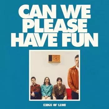 Виниловая пластинка LP Can We Please Have Fun [Red Vinyl] - Kings Of Leon