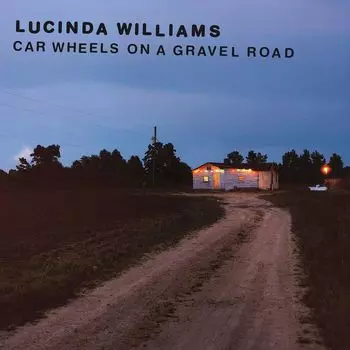 Виниловая пластинка LP Car Wheels On A Gravel Road - Lucinda Williams
