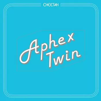 Виниловая пластинка LP Cheetah EP - Aphex Twin
