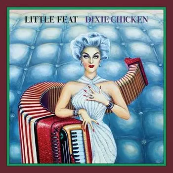 Виниловая пластинка LP Dixie Chicken [Deluxe Edition] - Little Feat