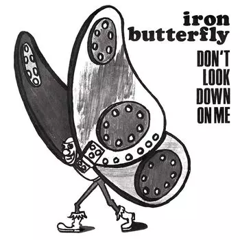 Виниловая пластинка LP Don't Look Down On Me (7") - Iron Butterfly