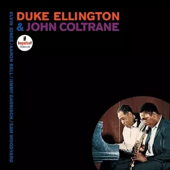 Виниловая пластинка LP Duke Ellington & John Coltrane [180 Gram Vinyl] - Duke Ellington, John Coltrane