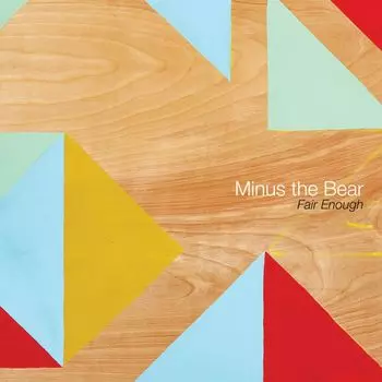 Виниловая пластинка LP Fair Enough EP [180 Gram Vinyl] (12") - Minus The Bear