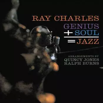 Виниловая пластинка LP Genius + Soul Jazz [180 Gram Vinyl] - Ray Charles
