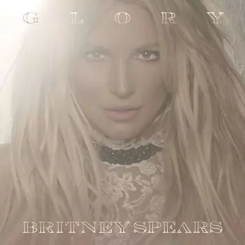 Виниловая пластинка LP Glory [Deluxe Edition] - Britney Spears