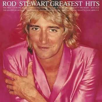 Виниловая пластинка LP Greatest Hits - Rod Stewart