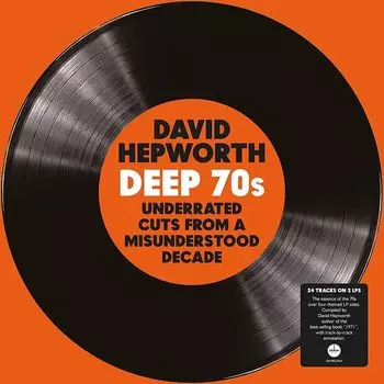 Виниловая пластинка LP Hepworth's Deep 70s: Underrated Cuts From A Misunderstood Decade [180 Gram Clear Vinyl] - Various Artists