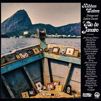 Виниловая пластинка LP Hidden Waters: Strange & Sublime Sounds Of Rio De Janeiro - Various Artists