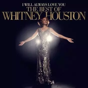 Виниловая пластинка LP I Will Always Love You: The Best Of Whitney Houston - Whitney Houston