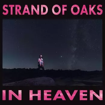 Виниловая пластинка LP In Heaven [Translucent Pink Vinyl] - Strand Of Oaks