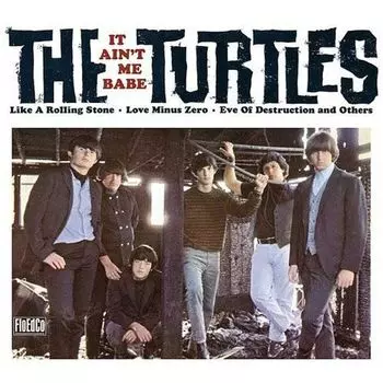 Виниловая пластинка LP It Ain't Me Babe - The Turtles