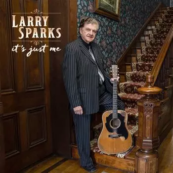 Виниловая пластинка LP It's Just Me - Larry Sparks