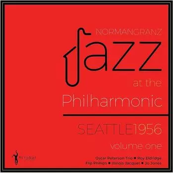 Виниловая пластинка LP Jazz At The Philharmonic: Seattle 1956 Vol. 1 - Various Artists