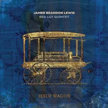 Виниловая пластинка LP Jesup Wagon - James Brandon Lewis, Red Lily Quintet
