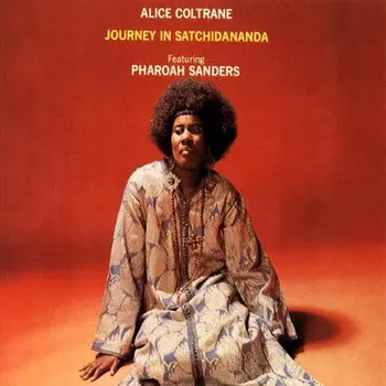 Виниловая пластинка LP Journey In Satchidananda [180 Gram Vinyl] - Alice Coltrane, Pharoah Sanders