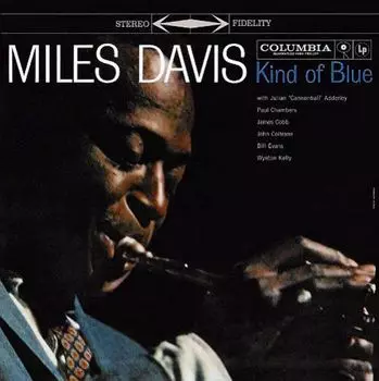 Виниловая пластинка LP Kind Of Blue [2011 Remastered 180 Gram Vinyl] - Miles Davis