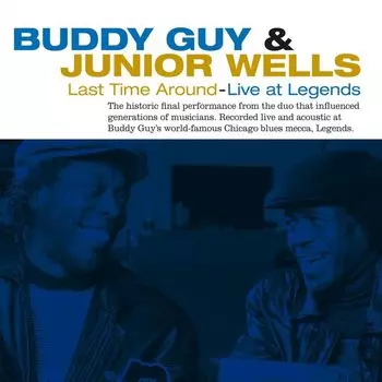 Виниловая пластинка LP Last Time Around - Live At Legends [180 Gram Blue/Red Marble Vinyl] - Buddy Guy, Junior Wells