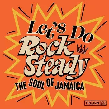 Виниловая пластинка LP Let's Do Rock Steady: The Soul Of Jamaica - Various Artists