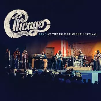 Виниловая пластинка LP Live At The Isle Of Wight Festival - Chicago