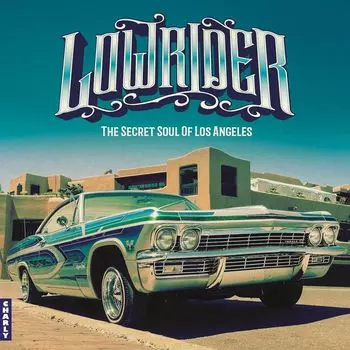 Виниловая пластинка LP Lowrider: The Secret Soul Of Los Angeles - Various Artists