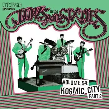 Виниловая пластинка LP Lows In The Mid Sixties Vol. 54: Kosmic City Part 2 [Record Store Day] - Various Artists