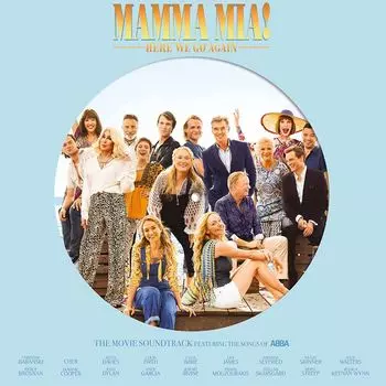 Виниловая пластинка LP Mamma Mia! Here We Go Again [OST] [Picture Disc] - Cast Recording [Film]