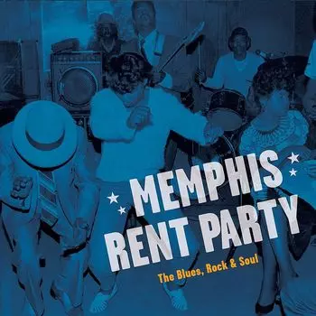 Виниловая пластинка LP Memphis Rent Party: The Blues, Rock & Soul - Various Artists