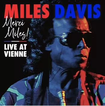 Виниловая пластинка LP Merci Miles! Live at Vienne - Miles Davis