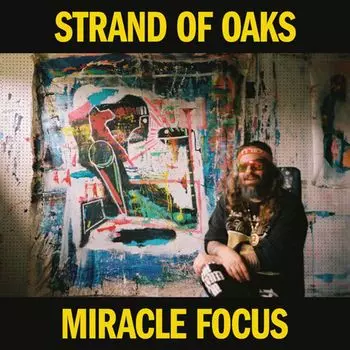 Виниловая пластинка LP Miracle Focus [Yellow Vinyl] - Strand Of Oaks