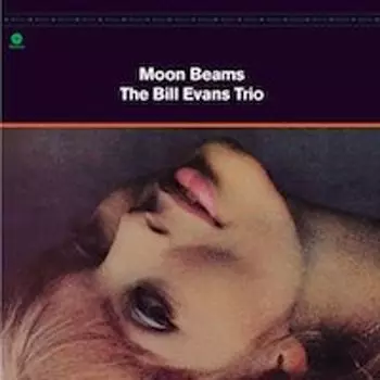 Виниловая пластинка LP Moon Beams [180 Gram Vinyl] [Bonus Track] - Bill Evans Trio