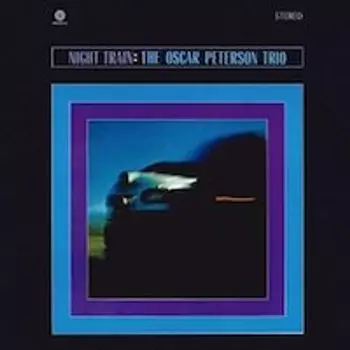 Виниловая пластинка LP Night Train [180 Gram Vinyl] [Bonus Track] - Oscar Peterson