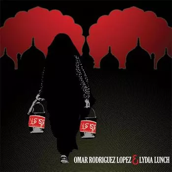 Виниловая пластинка LP Omar Rodriguez-Lopez & Lydia Lunch - Omar Rodriguez-Lopez, Lydia Lunch