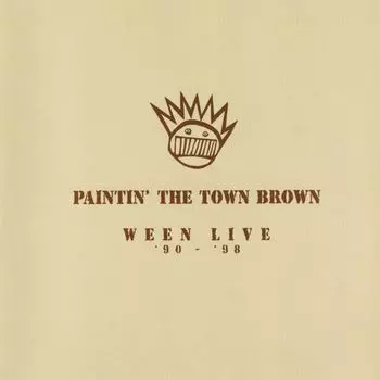 Виниловая пластинка LP Paintin' The Town Brown: Ween Live 1990-1998 [Brown Vinyl] - Ween