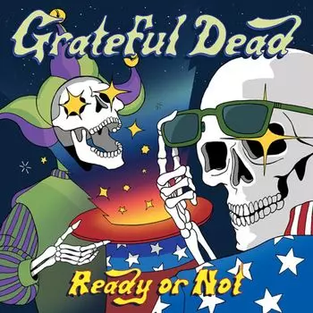 Виниловая пластинка LP Ready Or Not - Grateful Dead