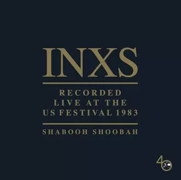Виниловая пластинка LP Recorded Live At The US Festival 1983 - INXS