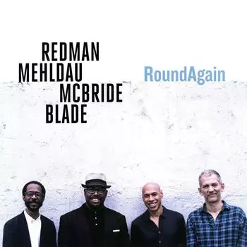 Виниловая пластинка LP RoundAgain - Joshua Redman, Brad Mehldau, Christian McBride, Brian Blade