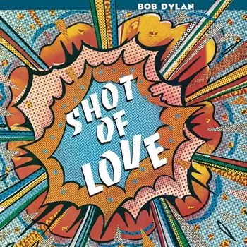 Виниловая пластинка LP Shot Of Love [150 Gram Vinyl] - Bob Dylan